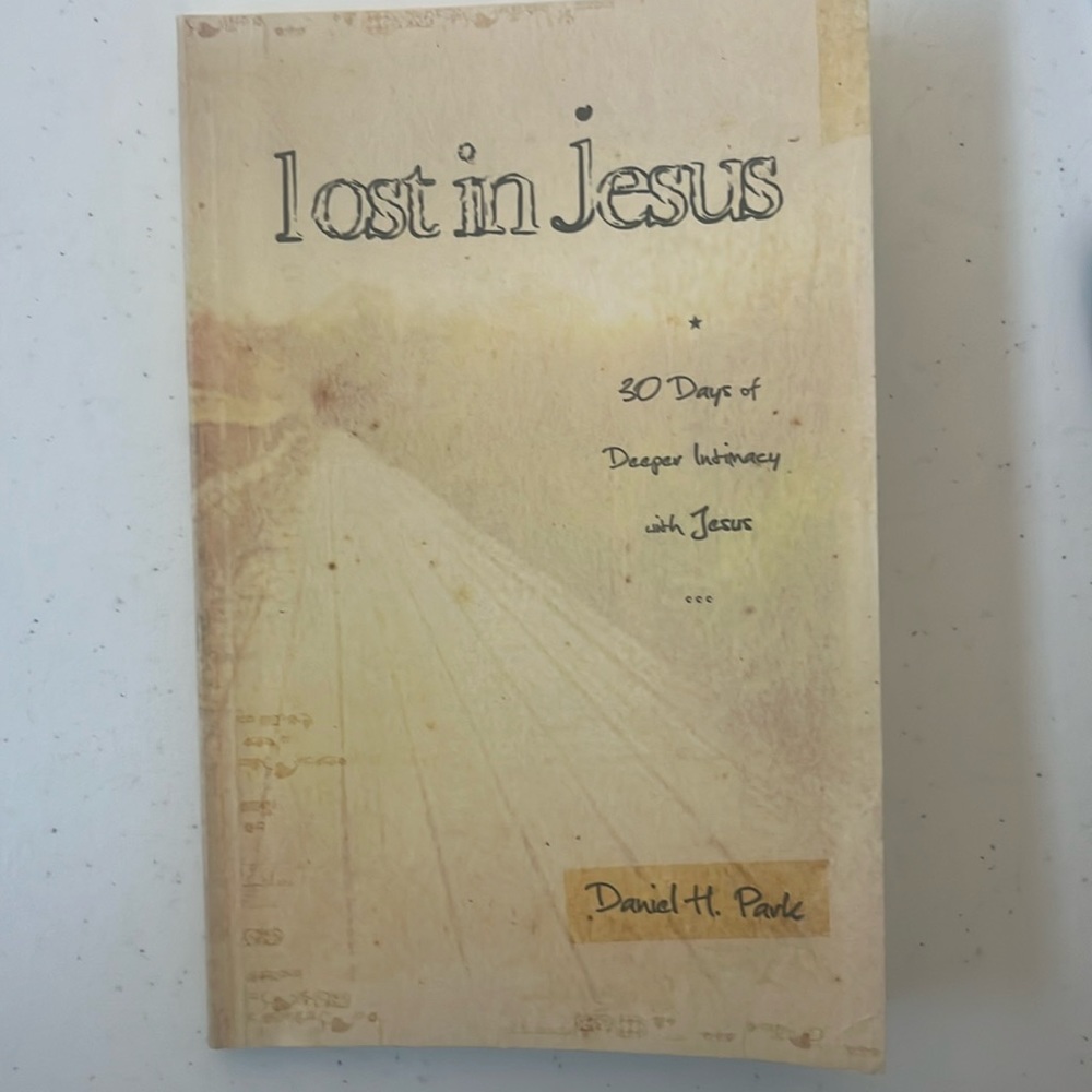 Devotional Book: “Lost in Jesus: 30 Days of Deeper Intimacy with Jesus”